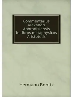 Commentarius Alexandri Aphrodisiensis