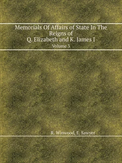 Memorials of affairs of state in the