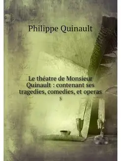 Le theatre de Monsieur Quinault con