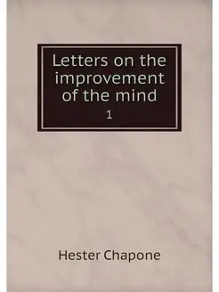 Letters on the improvement of the min