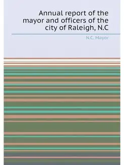 Annual report of the mayor and office