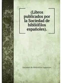 (Libros publicados por la Sociedad de