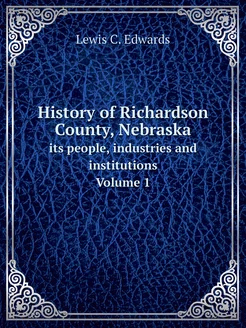 History of Richardson County, Nebrask