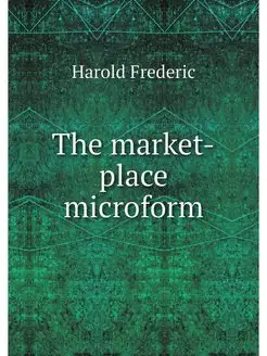 The market-place microform