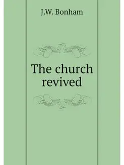 The church revived