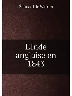 L'Inde anglaise en 1843