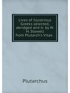 Lives of illustrious Greeks selected