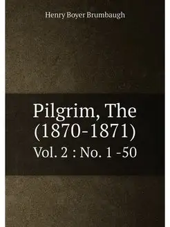 Pilgrim, The (1870-1871). Vol. 2 N