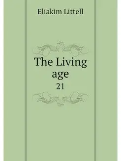 The Living age. 21