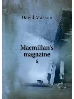 Macmillan's magazine. 6