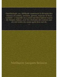 Ornithologie, ou, Methode contenant l