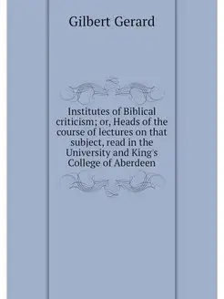 Institutes of Biblical criticism or