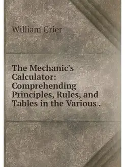 The Mechanic's Calculator Comprehend