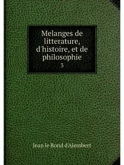 Melanges de litterature, d'histoire