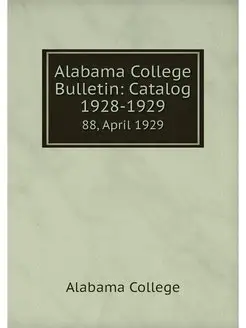 Alabama College Bulletin Catalog 192