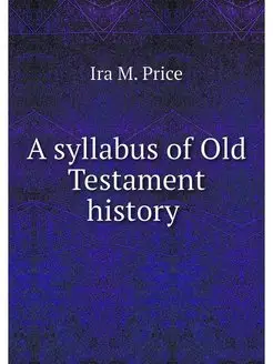 A syllabus of Old Testament history