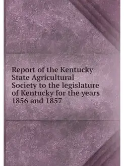 Report of the Kentucky State Agricult