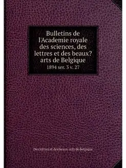 Bulletins de l'Academie royale des sc