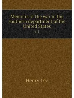 Memoirs of the war in the southern de