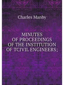 MINUTES OF PROCEEDINGS OF THE INSTITU