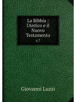 La Bibbia l'Antico e il Nuovo Testa