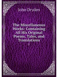 The Miscellaneous Works Containing A