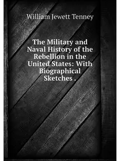 The Military and Naval History of the