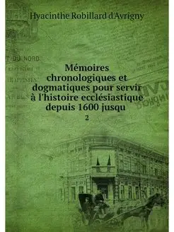 Memoires chronologiques et dogmatique