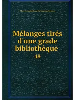 Melanges tires d'une grade bibliotheq