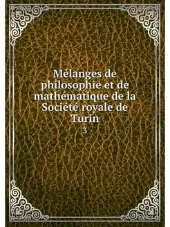 Melanges de philosophie et de mathema