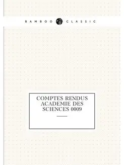 Comptes rendus Academie des sciences