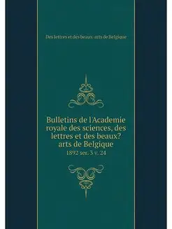 Bulletins de l'Academie royale des sc