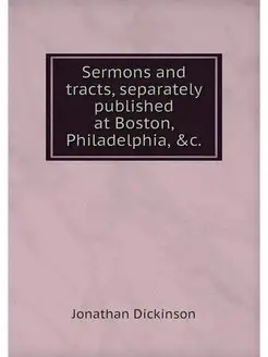 Sermons and tracts, separately publis