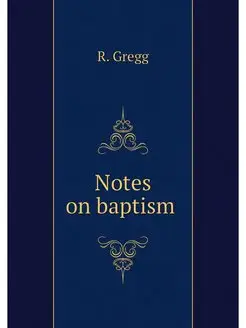 Notes on baptism