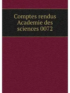 Comptes rendus Academie des sciences