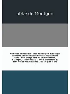 Memoires de Monsieur l'abbe de Montgo