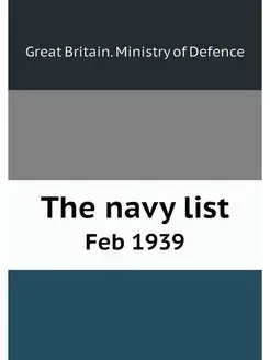 The navy list. Feb 1939