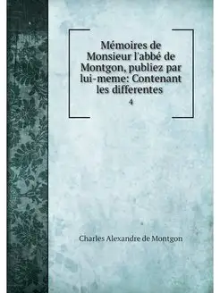 Memoires de Monsieur l'abbe de Montgo