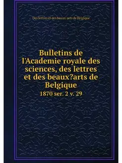 Bulletins de l'Academie royale des sc