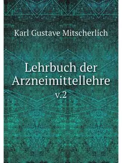 Lehrbuch der Arzneimittellehre. v.2