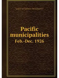 Pacific municipalities. Feb.-Dec. 1926