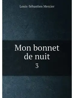 Mon bonnet de nuit. 3