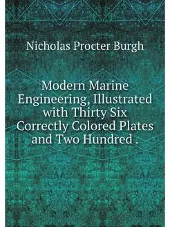 Modern Marine Engineering, Illustrate