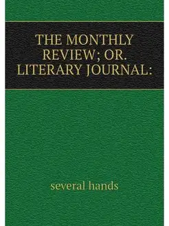 THE MONTHLY REVIEW OR. LITERARY JOUR