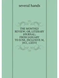 THE MONTHLY REVIEW OR, LITERARY JOUR