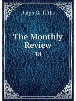 The Monthly Review. 18