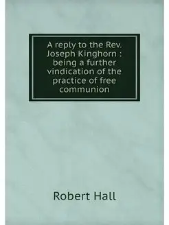 A reply to the Rev. Joseph Kinghorn