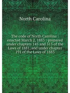 The code of North Carolina enacted