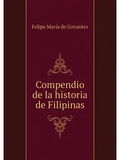 Compendio de la historia de Filipinas