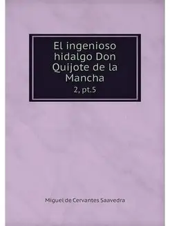 El ingenioso hidalgo Don Quijote de l